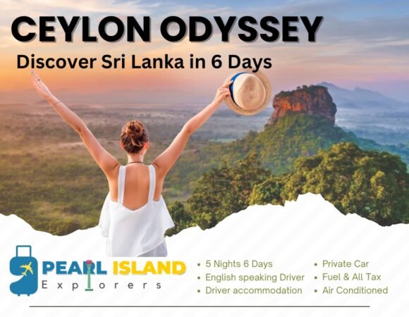 Ceylon Odyssey: Discover Sri Lanka in 6 Days
